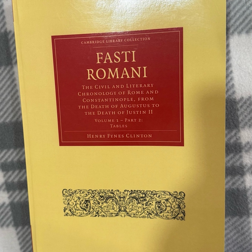 Fasti Romani Henry Fynes Clinton Volume 1-Part 2 Tables